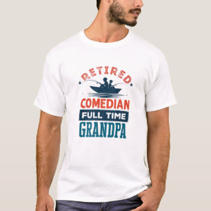Mens Retired Comedian Full Time Grandpa Plumbing R T-Shirt