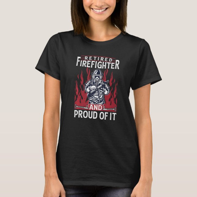Mens Retired Firefighter And Proud Of It For Ex Fi T-Shirt (Front)
