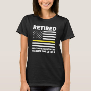 Mens Retired Under New Management See Retired 2022 T-Shirt