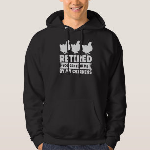 Mens Retired You Can Find Me By My Chickens Farm Hoodie