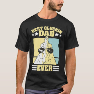 Mens Retro Best Cluckin Dad Ever Chicken Dad Roost T-Shirt