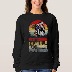 Mens Retro Best English Bulldog Dad Ever Father's Sweatshirt