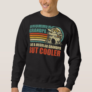Mens Retro Drummer Grandpa Like A Regular Grandpa Sweatshirt
