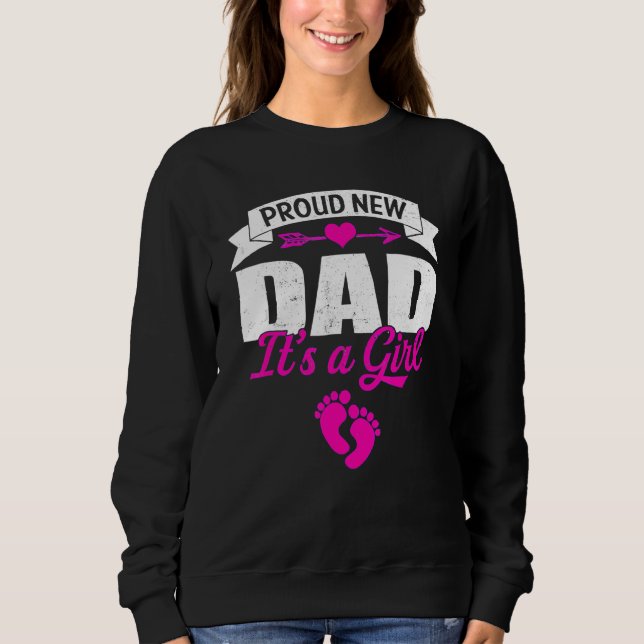 Mens Retro Family Proud New Dad It's A Girls Gende Sweatshirt (Front)