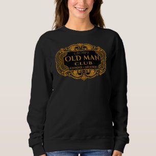 Mens Retro Grumpy Old Man Club Founder Member Dad Sweatshirt