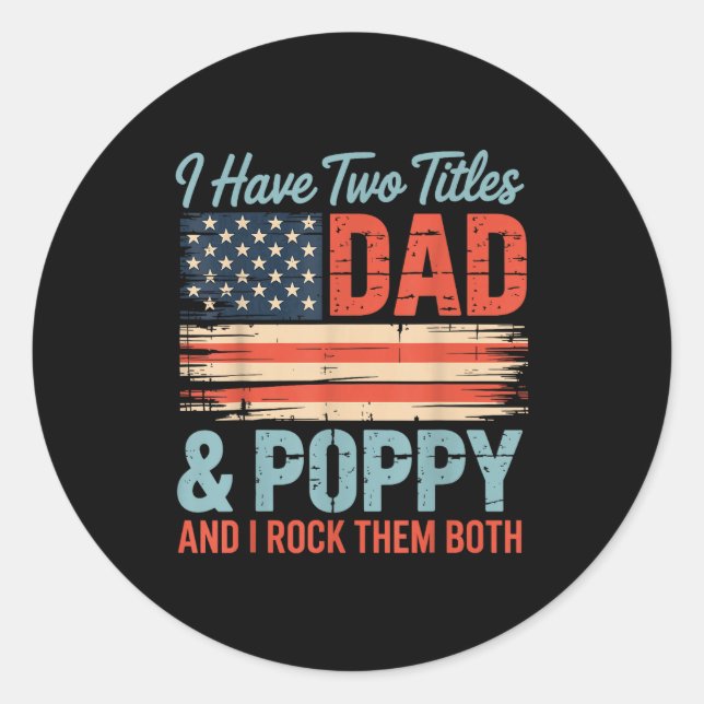 Mens Retro I Have Two Titles Dad &amp; Ppy I Rock  Classic Round Sticker (Front)