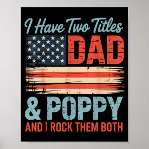 Mens Retro I Have Two Titles Dad &amp; Ppy I Rock  Poster