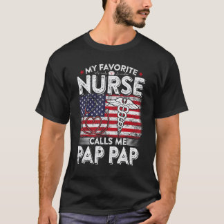 Mens Retro My Favourite Nurse Calls Me Pap Pap Fat T-Shirt