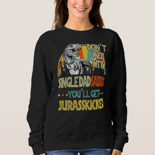 Mens Retro Single Dadsaurus Dinosaur Rex Vintage F Sweatshirt