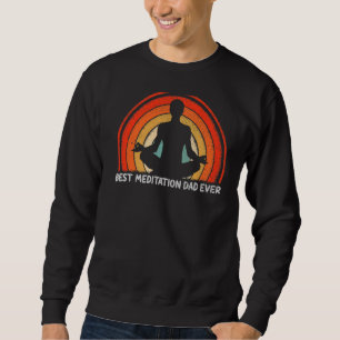 Mens Retro Style Vintage Best Meditation Dad Ever Sweatshirt