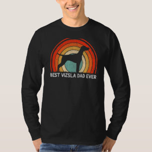 Mens Retro Style Vintage Best Vizsla Dad Ever Fath T-Shirt