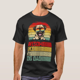 Mens Retro Vintage Awesome Like My Pug Dog Dad T-Shirt