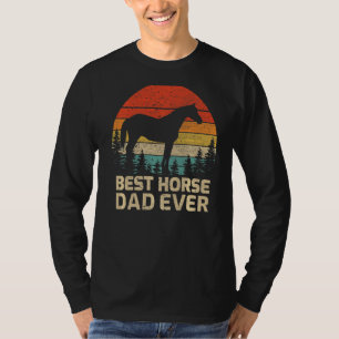Mens Retro Vintage Best Horse Dad Ever Father's Da T-Shirt