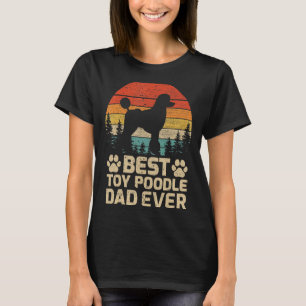 Mens Retro Vintage Best Toy Poodle Dad Ever Father T-Shirt