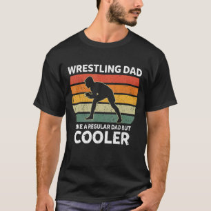 Mens Retro Wrestling Dad Like A Regular Dad But Co T-Shirt
