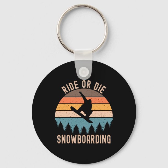 Mens Ride Or Die Snowboarding Snowboard Snowboarde Key Ring (Front)