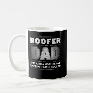 Mens Roofer Dad Much Cooler Father's Day Coffee Mug