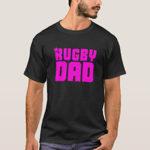 Mens Rugby Dad Father Rugby Fan Funny Saying Humou T-Shirt