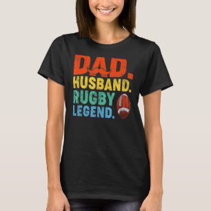 Mens Rugby Dad Husband Legend  Rugby Player Father T-Shirt