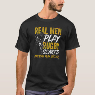 Mens Rugby Player Rugbys Real Men Play Rugby T-Shirt