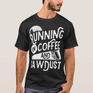 Mens Running on Coffee and Sawdust 8th zoo bake r T-Shirt