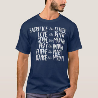 Mens Sacrifice Like Esther Christian Bible Love Pr T-Shirt