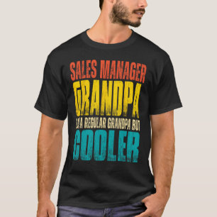 Mens Sales Manager Grandpa Like a Regular Grandpa T-Shirt