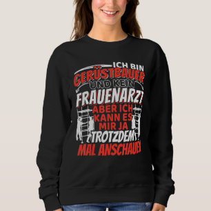 Mens Scaffolding  Scaffolding Craft Sayings Sweatshirt