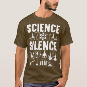 Mens Science Not Silence 1410 T-Shirt