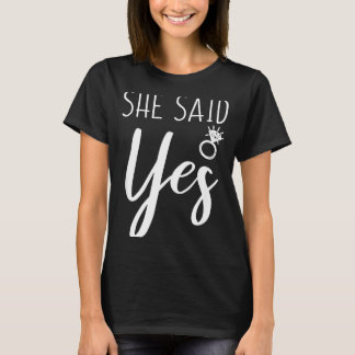 Mens She Said Yes Fiance Engagement Announcement F T-Shirt