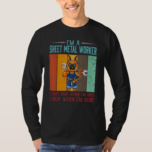 Mens Sheet Metal Worker Stop When I'm Done Locksmi T-Shirt (Front)