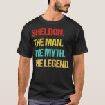 Mens Sheldon The Man The Myth The Legend  T-Shirt<br><div class="desc">Mens Sheldon The Man The Myth The Legend .humour, funny, cool, humour humourous, humourous, humour, jokes, men, women, coffee, flex, fun, gym, tired, arguing, art, astronaut, attitude, avocado, bad mood, biceps, bodybuidling, box, boxer, boxing, campaign election humour, cardboard, cardio, cat, christianity, coffee bean, coffeeshop, company, courier, crop, cup, cute humour...</div>