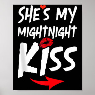 Mens Shes My Midnight Kiss Happy New Year Matching Poster