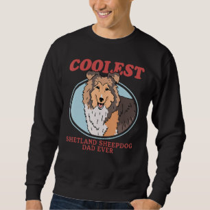Mens Shetland Sheepdog Dad Dog Owner Sheltie 1 Sweatshirt