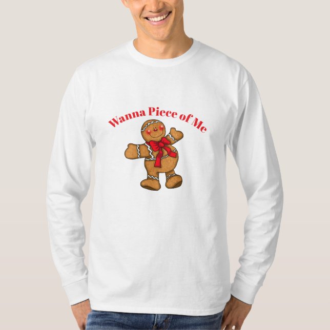 Men's Shirt Wanna Piece of Me Gingerbread Man (Front)