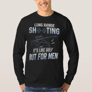 Mens Shooting Long Range Shooting Like Golf But Fo T-Shirt