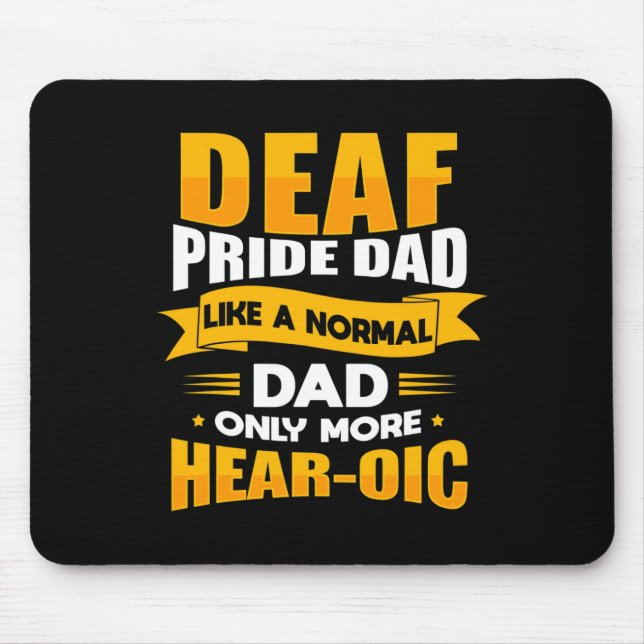 Mens Sign Language Deaf Awareness ASL and Deaf Pri Mouse Pad (Front)