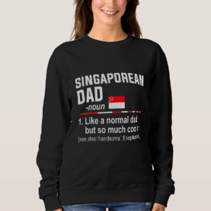 Mens Singaporean Dad Definition   Fathers Day Dadd Sweatshirt