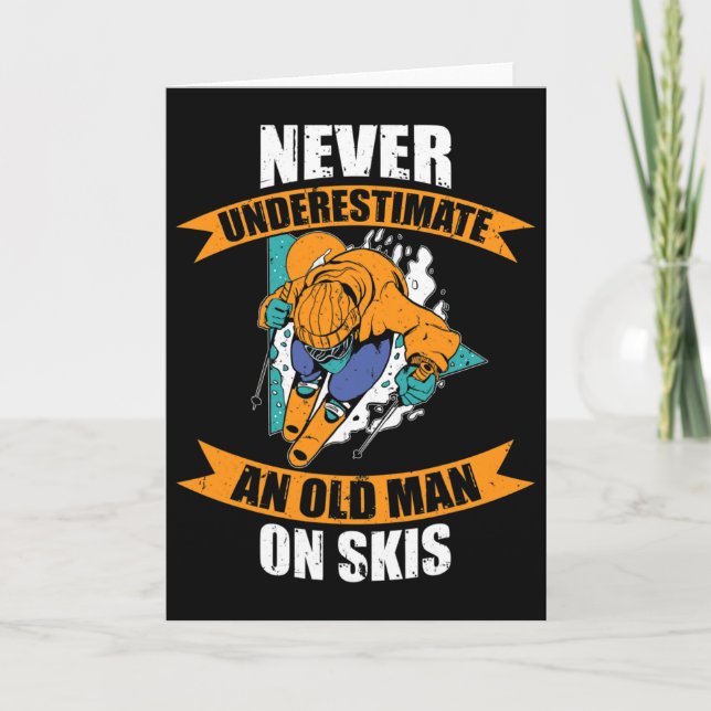 Mens Ski Funny Skiing Never Underestimate An Old M Card (Front)