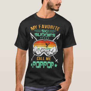 Mens Skiing My Favourite Ski Buddies Call Me Poppo T-Shirt