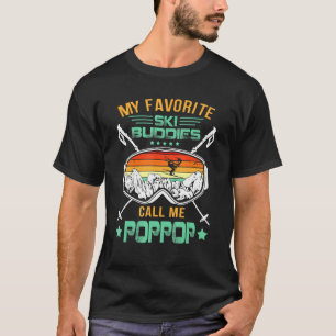 Mens Skiing My Favourite Ski Buddies Call Me Poppo T-Shirt