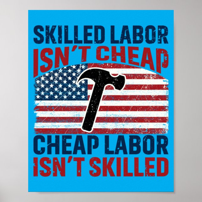 Mens Skilled Labour Isnt Labour Isnt Skilled Poster (Front)