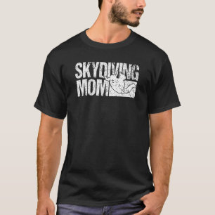 Mens Skydiver Skydiving Mum Skydiving T-Shirt