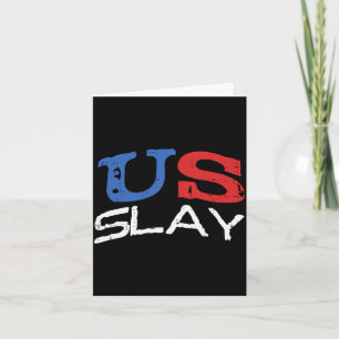 Mens Slay Funny Usa 4th Of July Aamerica Patriotic Card