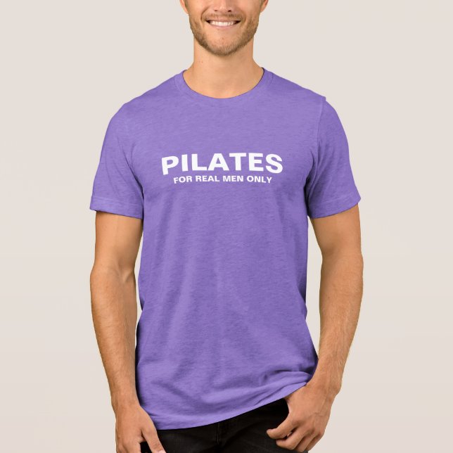 Men's Slim T-Shirt | Pilates for Real Men Only Tri-Blend Shirt (Front)