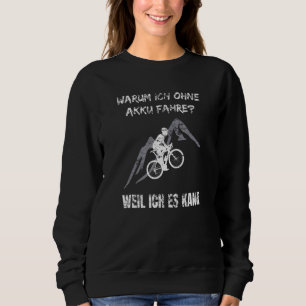 Mens Slogan For Mountain Bike Bmx Bike Downhill B Sweatshirt