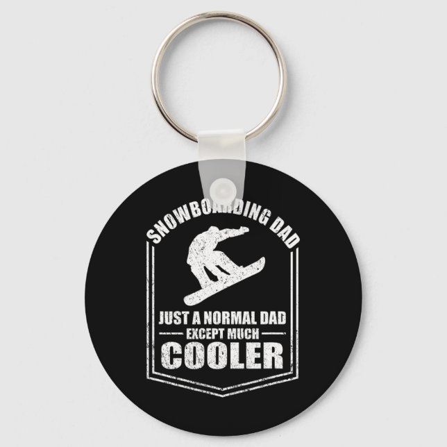 Mens Snowboarding Dad Just A Normal Dad Except Coo Key Ring (Front)