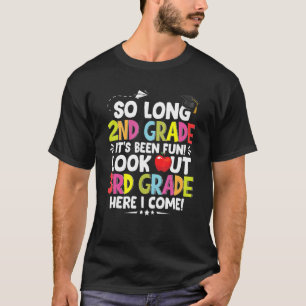 Mens So Long 2nd Grade 3rd Grade Here I Come Gradu T-Shirt