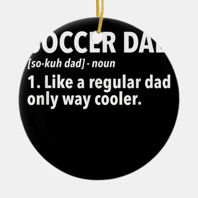 Mens Soccer Father Soccer Dad Definition  Ceramic Tree Decoration (Front)