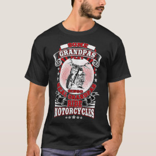 Mens Some Grandpas Play Bingo Real Grandpas Ride M T-Shirt